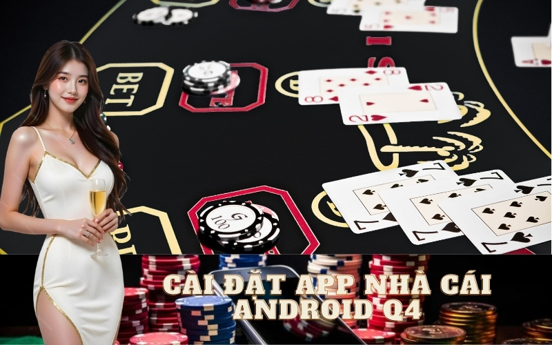 Các Bước Cài Đặt App Nhà Cái Mksport Cho Thiết Bị Android Nhanh Chóng